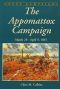 [Great Campaigns 01] • The Appomattox Campaign · March 29 - April 9, 1865